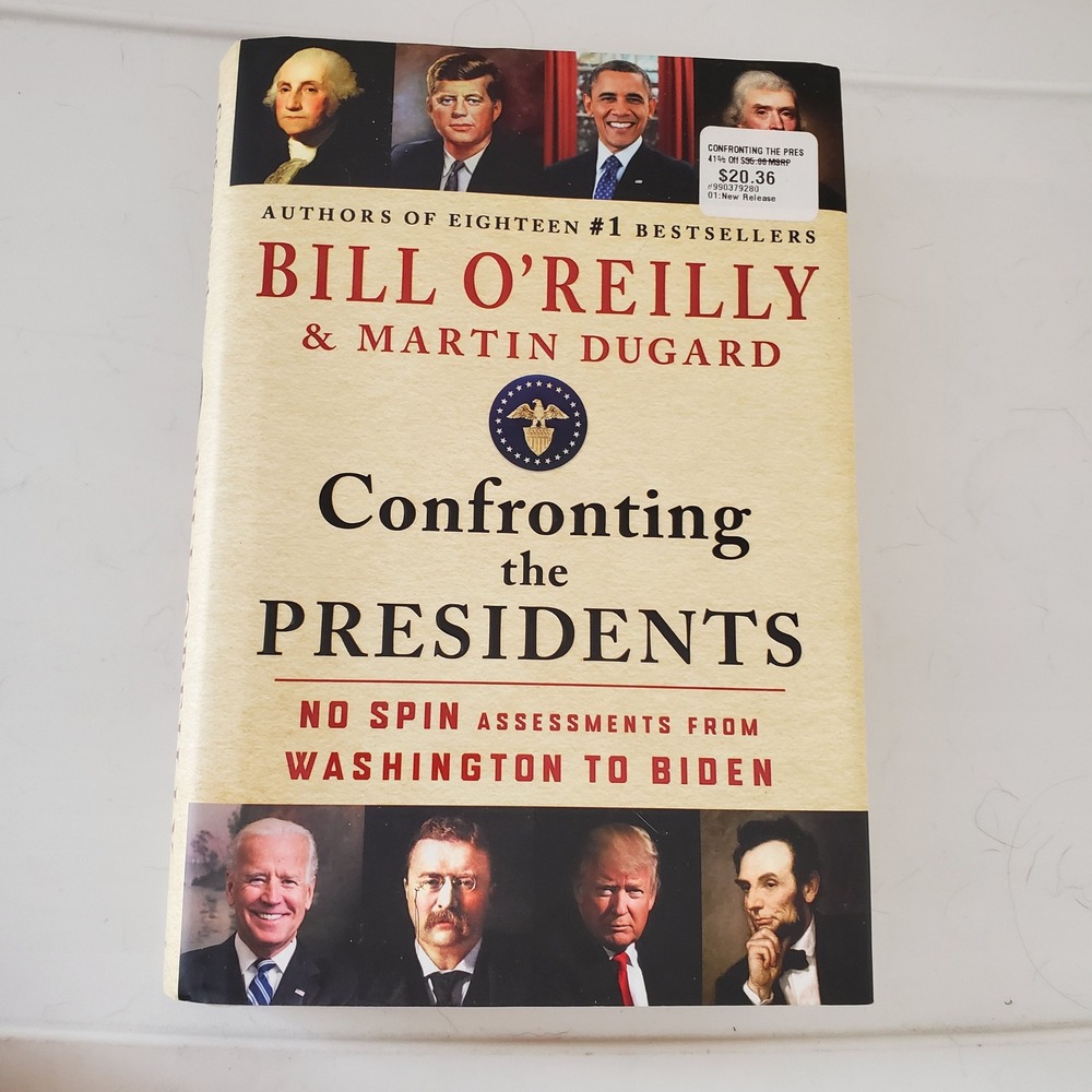 Confronting the Presidents Bill O'Reilly Martin Dugard 2024 Hardcover 1st Ed
